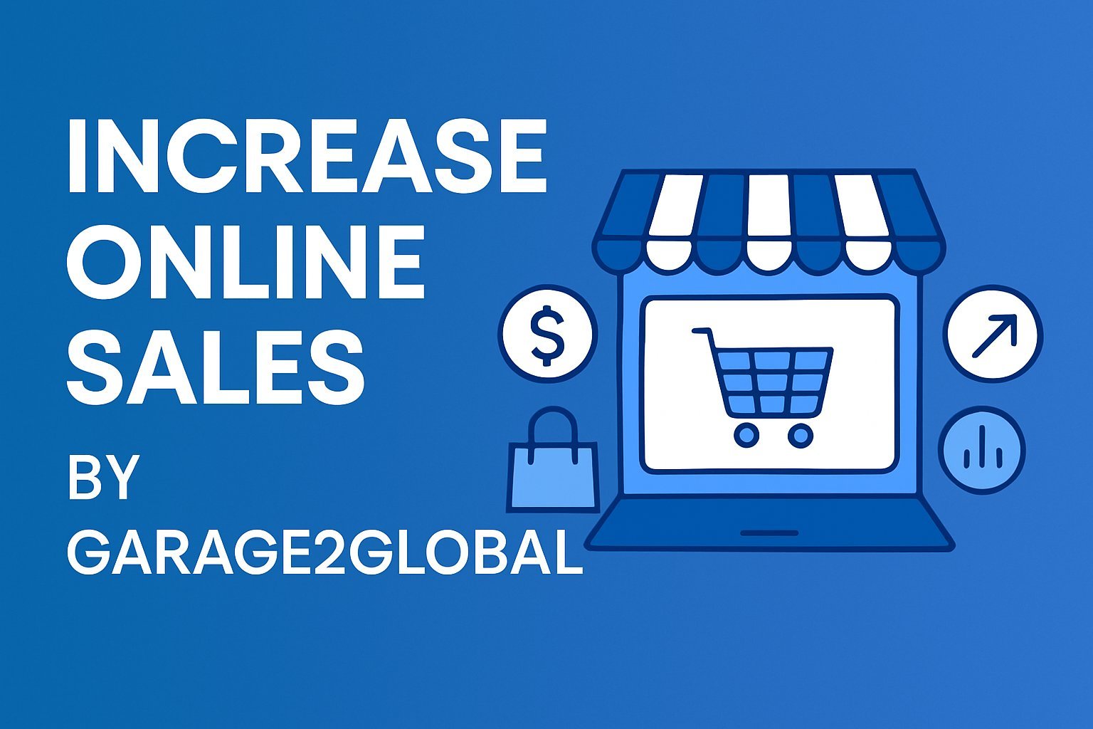 Scale Your Business Online with Garage2Global: A Strategic Approach